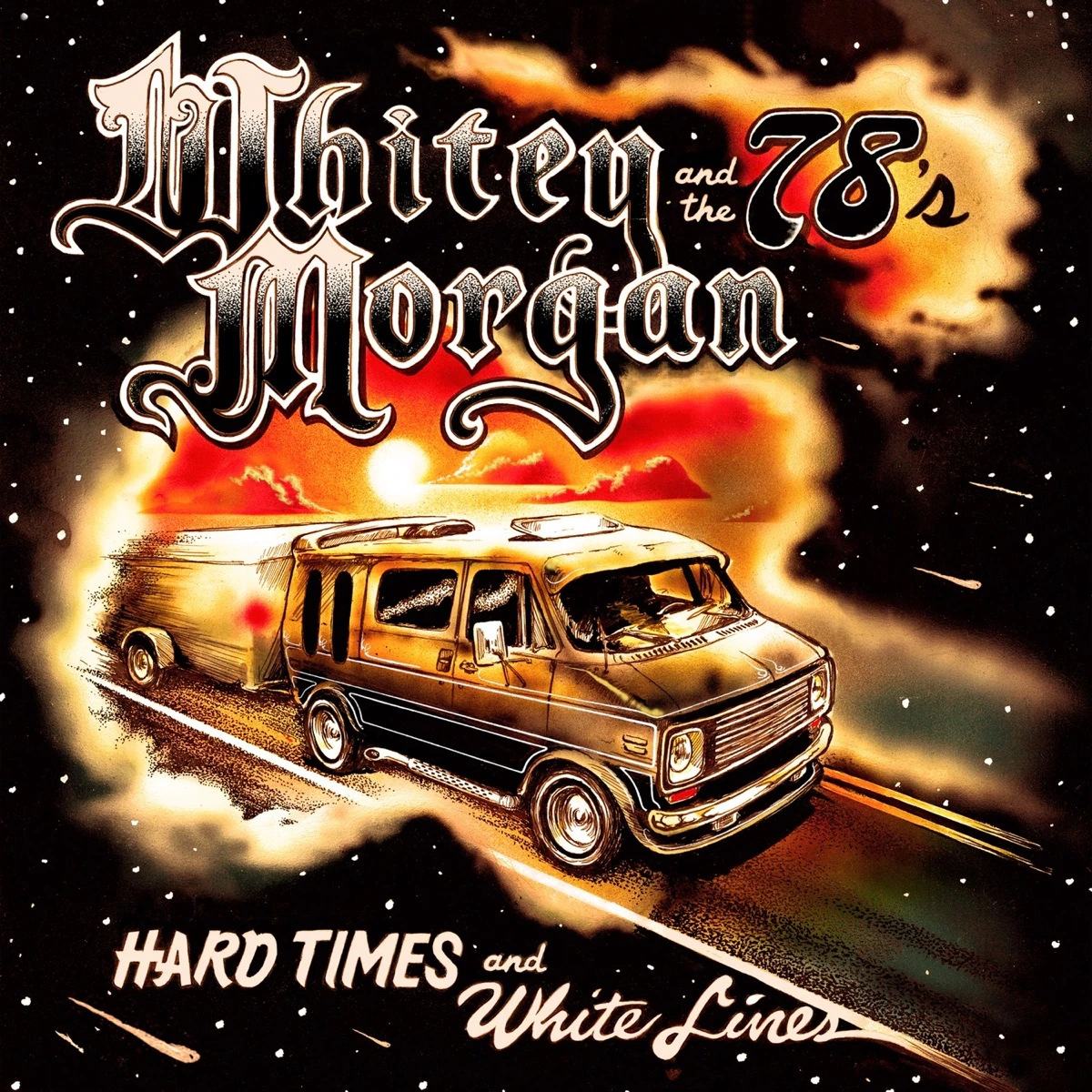 Hard Times and White Lines album cover by Whitey Morgan and the 78's